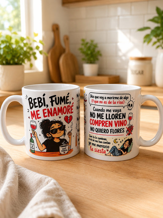 Taza divertida "Bebí, Fumé, Me Enamoré"