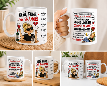 Taza divertida "Bebí, fumé, me enamoré" Versión Rubia